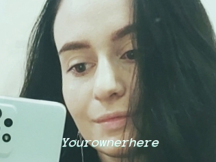 Yourownerhere
